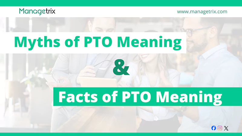 Myths and Facts of PTO Meaning