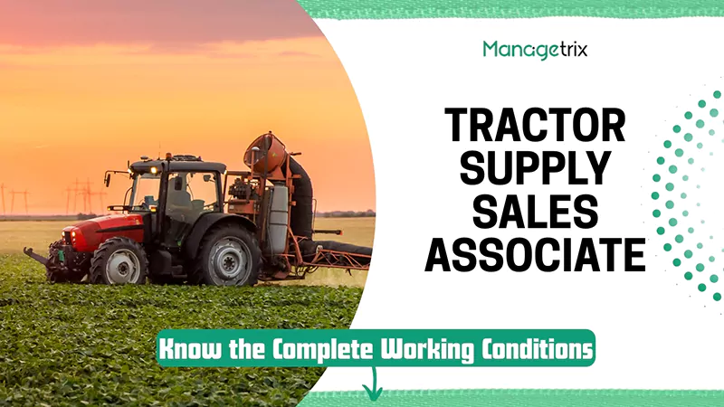 Tractor Supply Sales Associate Job Working Conditions