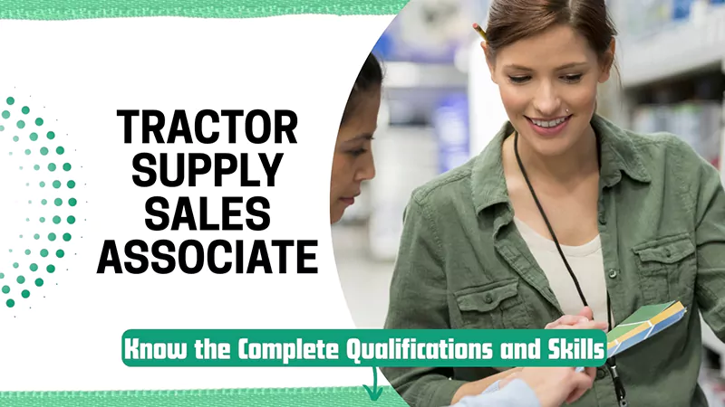 Tractor Supply Sales Associate Qualifications and Skills