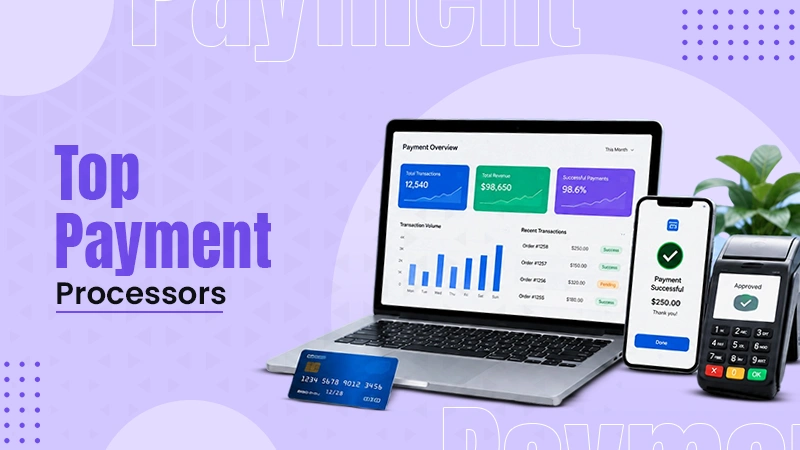 10 Best Payment Processing Providers for Streamlining Business Operations